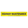 Vehicle Sign - 'Highway Maintenance' ClingFilm - 600 x 100mm